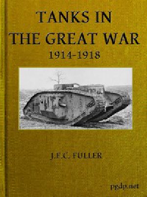 [Gutenberg 49808] • Tanks in the Great War, 1914-1918